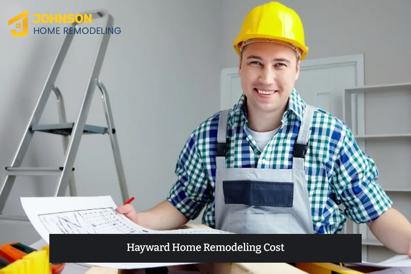 Hayward Home Remodeling Cost
